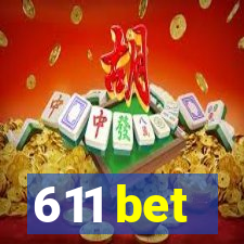 611 bet